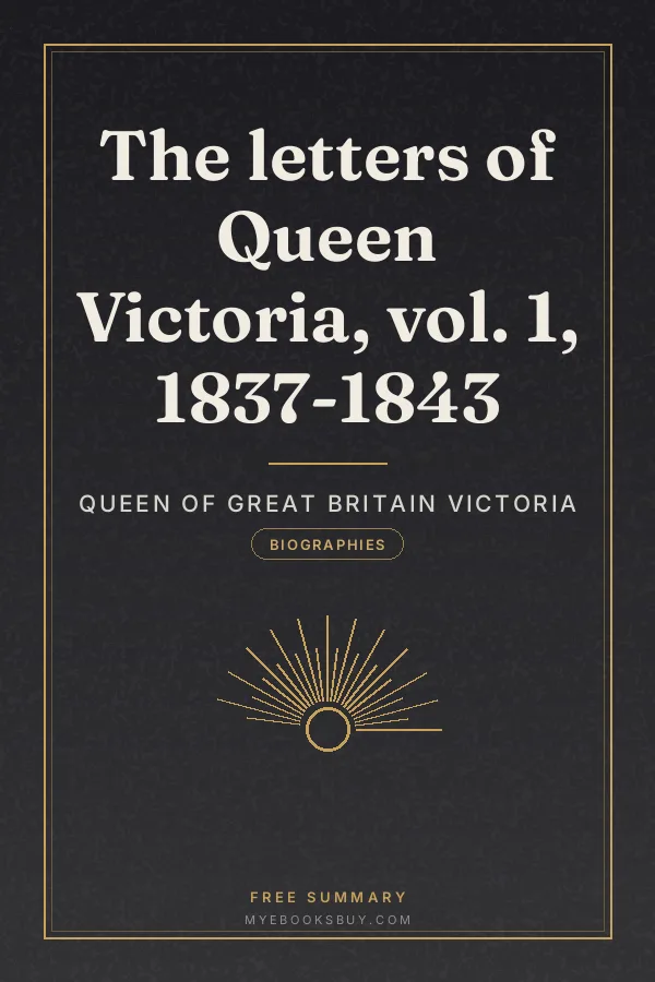 Cover of The letters of Queen Victoria, vol. 1, 1837-1843