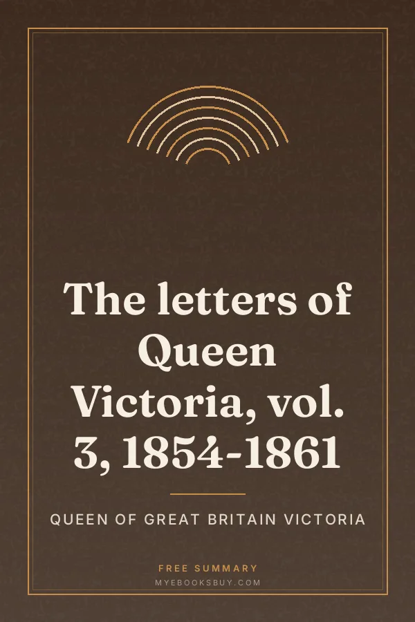 Cover of The letters of Queen Victoria, vol. 3, 1854-1861