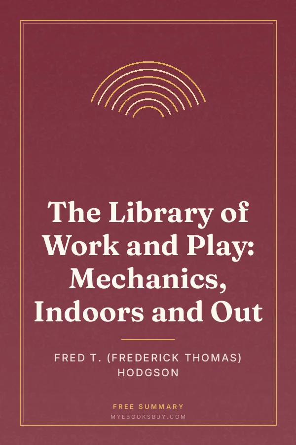 Cover of The Library of Work and Play: Mechanics, Indoors and Out