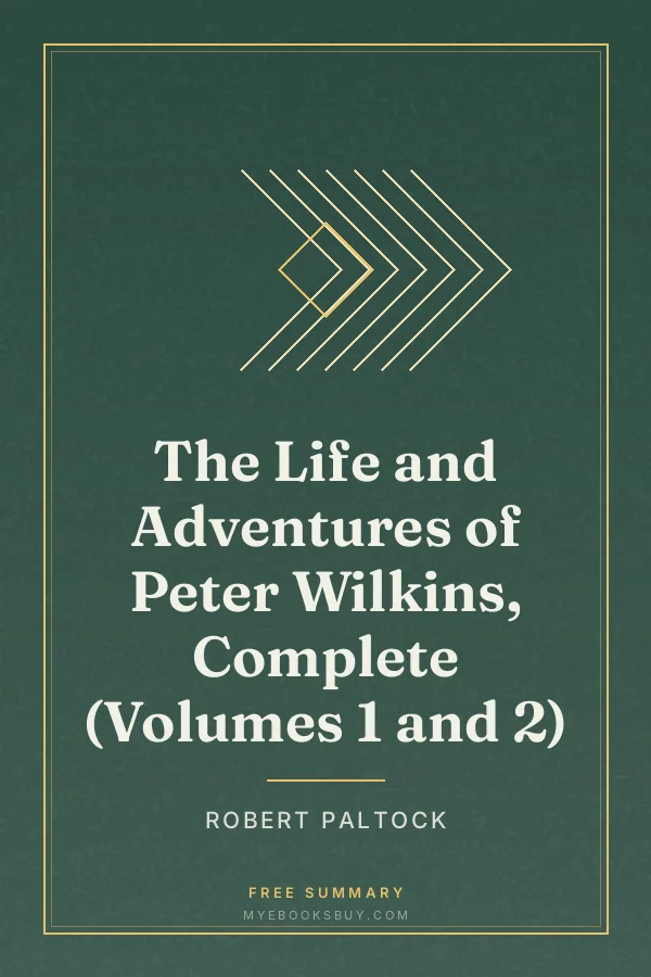 Cover of The Life and Adventures of Peter Wilkins, Complete (Volumes 1 and 2)