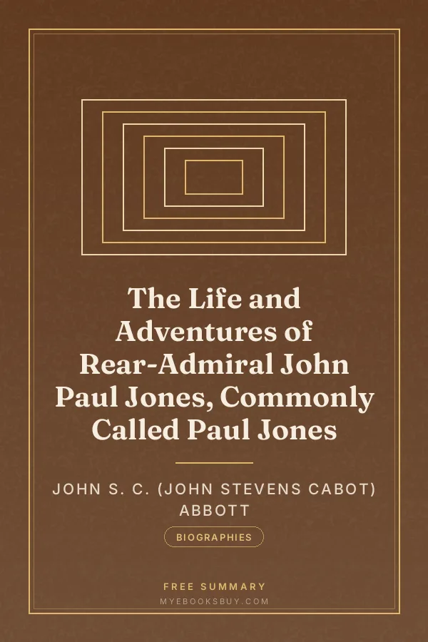 Cover of The Life and Adventures of Rear-Admiral John Paul Jones, Commonly Called Paul Jones
