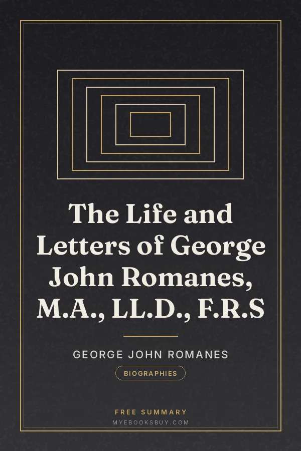 Cover of The Life and Letters of George John Romanes, M.A., LL.D., F.R.S
