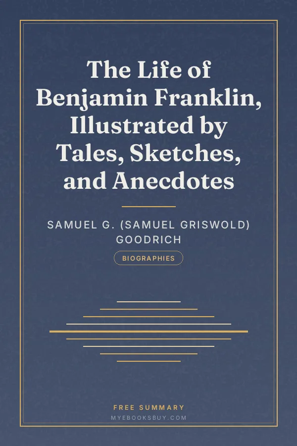 Cover of The Life of Benjamin Franklin, Illustrated by Tales, Sketches, and Anecdotes