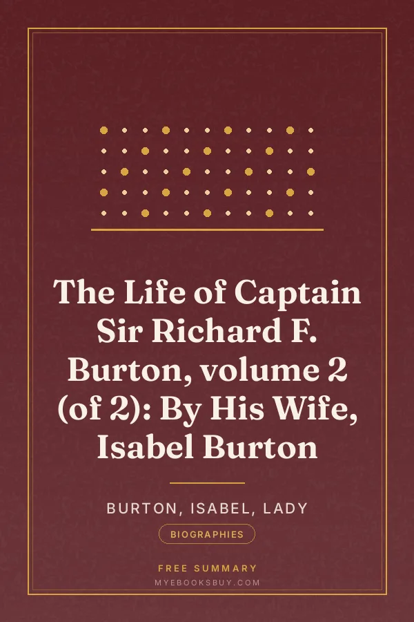 Cover of The Life of Captain Sir Richard F. Burton, volume 2 (of 2): By His Wife, Isabel Burton