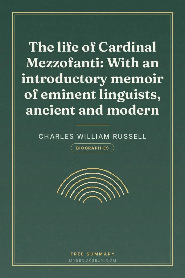 Cover of The life of Cardinal Mezzofanti: With an introductory memoir of eminent linguists, ancient and modern