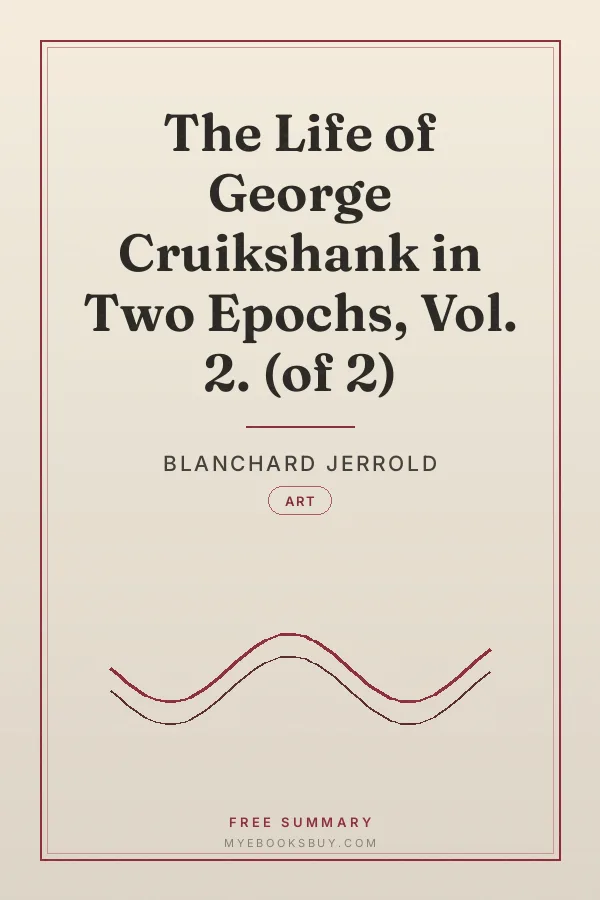 Cover of The Life of George Cruikshank in Two Epochs, Vol. 2. (of 2)