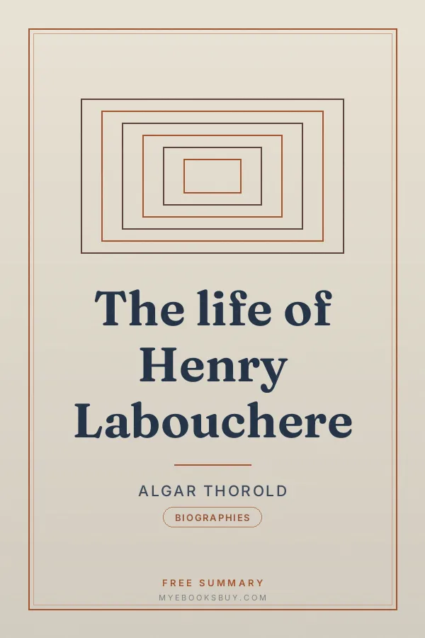 Cover of The life of Henry Labouchere