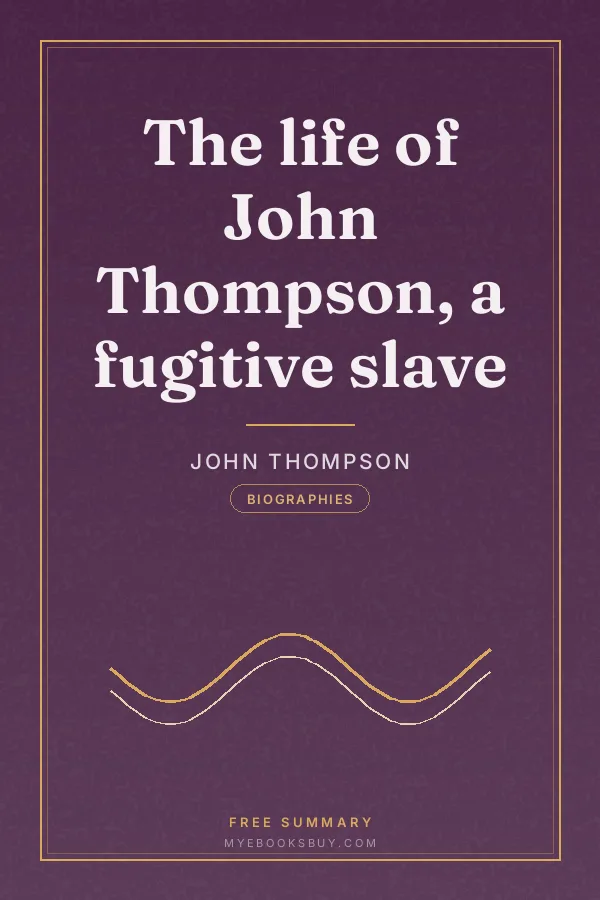 Cover of The life of John Thompson, a fugitive slave