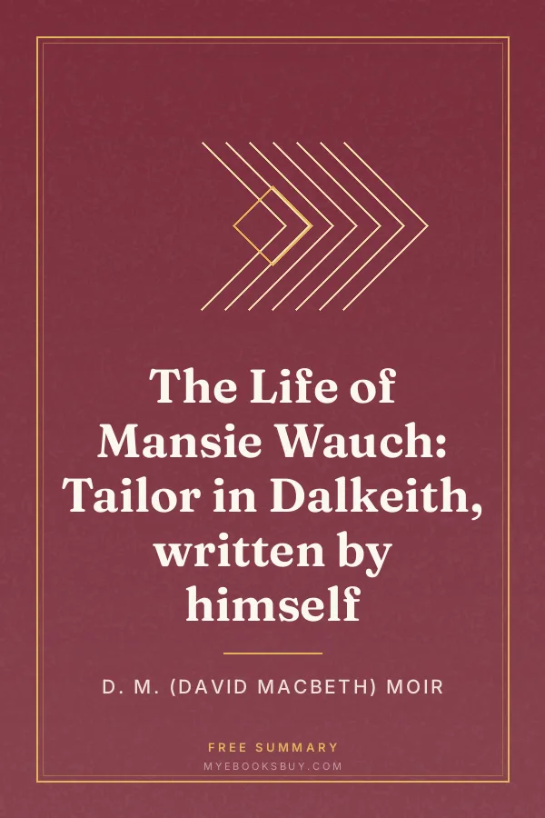 Cover of The Life of Mansie Wauch: Tailor in Dalkeith, written by himself