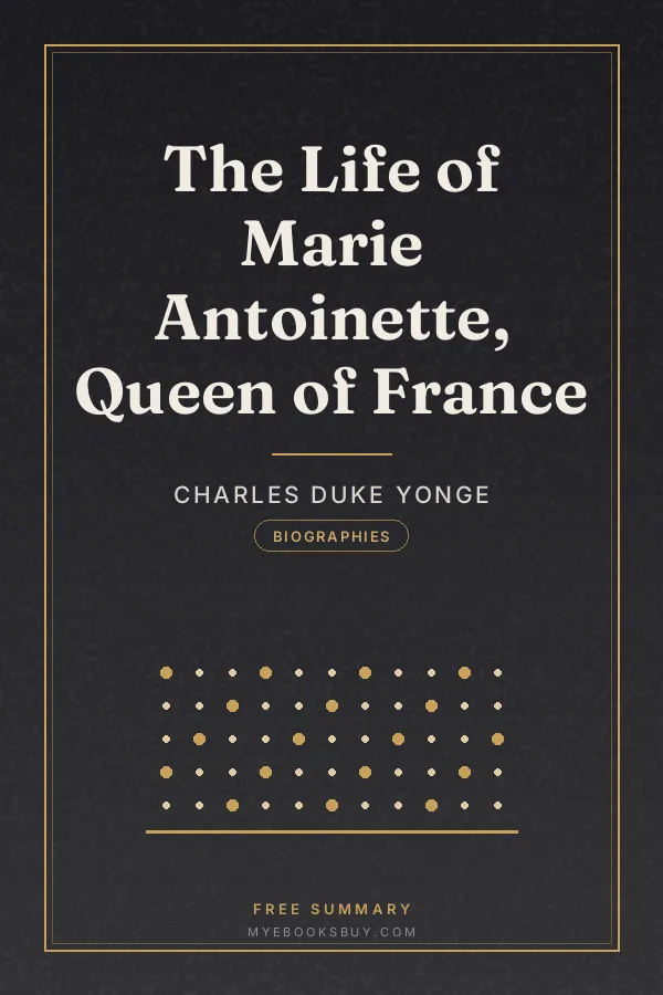 Cover of The Life of Marie Antoinette, Queen of France
