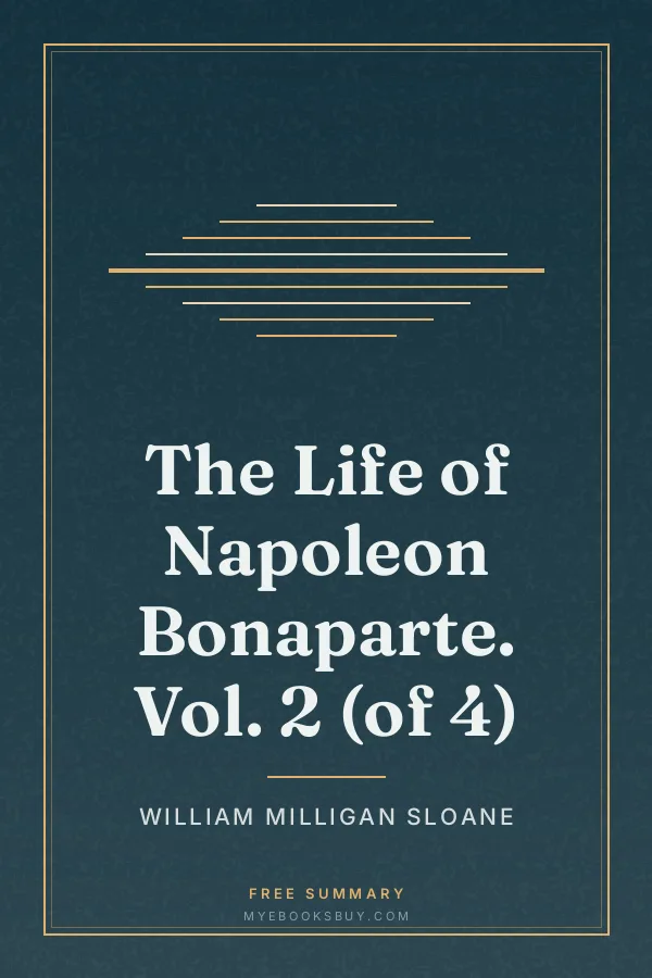 Cover of The Life of Napoleon Bonaparte. Vol. 2 (of 4)