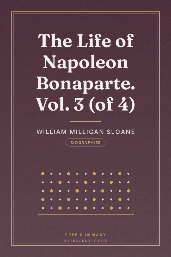 Cover of The Life of Napoleon Bonaparte. Vol. 3 (of 4)
