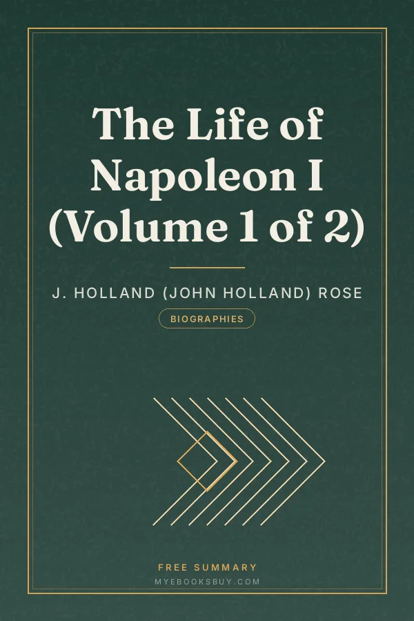 Cover of The Life of Napoleon I (Volume 1 of 2)