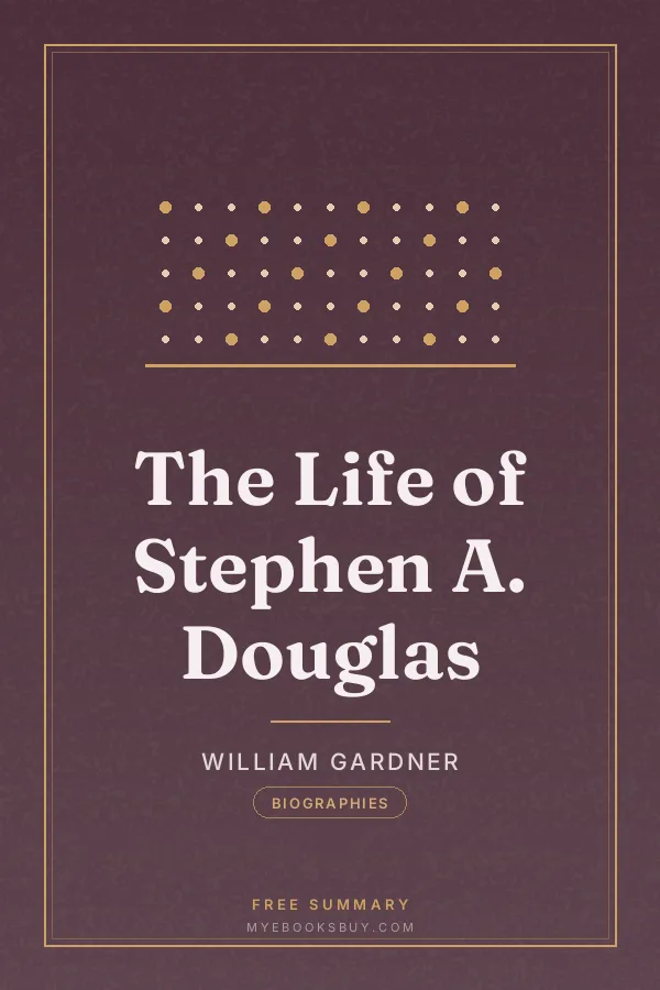 Cover of The Life of Stephen A. Douglas