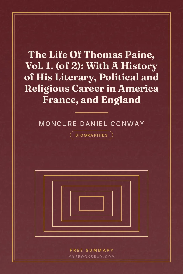 Cover of The Life Of Thomas Paine, Vol. 1. (of 2): With A History of His Literary, Political and Religious Career in America France, and England