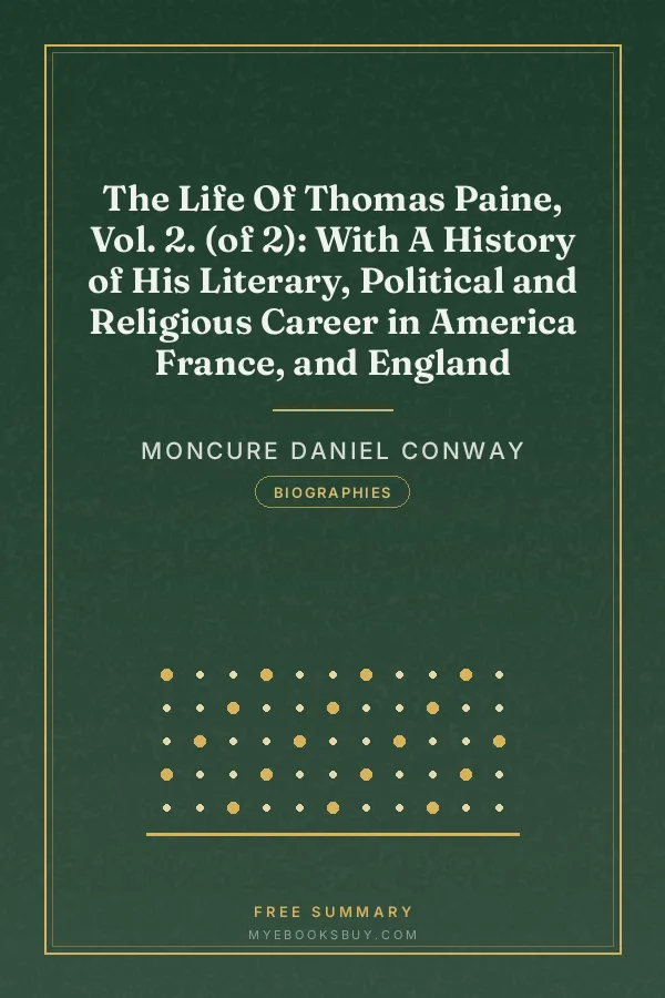 Cover of The Life Of Thomas Paine, Vol. 2. (of 2): With A History of His Literary, Political and Religious Career in America France, and England