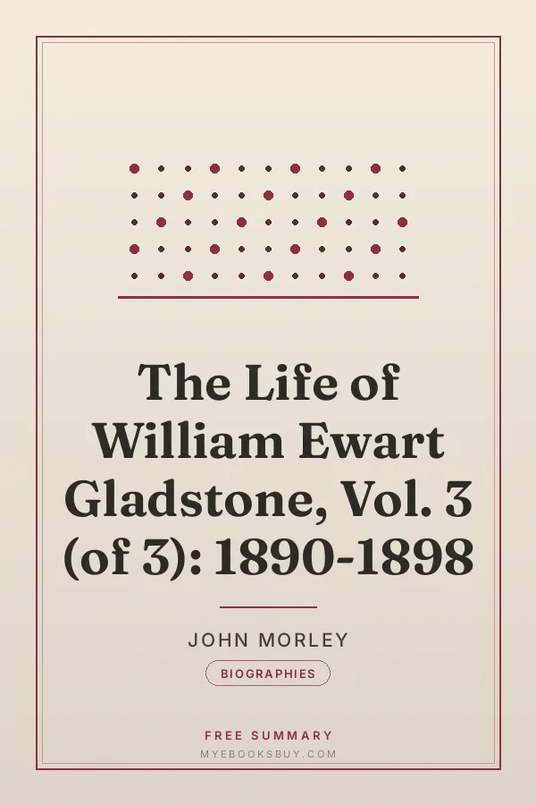 Cover of The Life of William Ewart Gladstone, Vol. 3 (of 3): 1890-1898