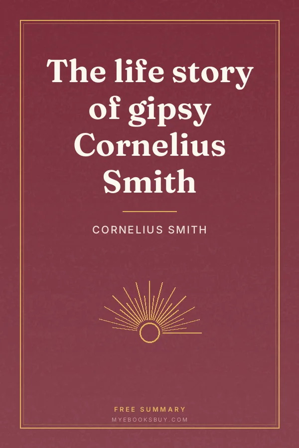 Cover of The life story of gipsy Cornelius Smith