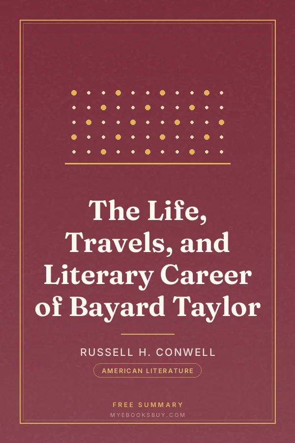 Cover of The Life, Travels, and Literary Career of Bayard Taylor