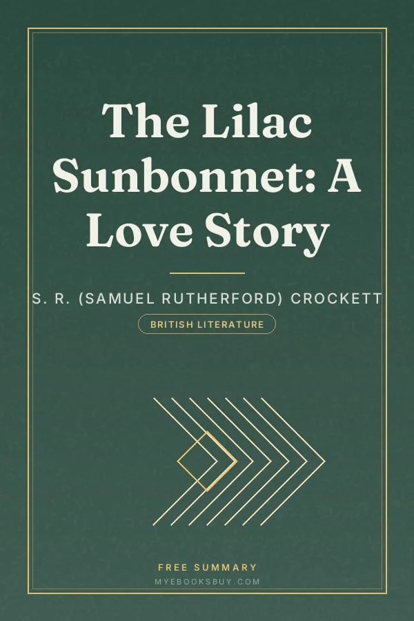 Cover of The Lilac Sunbonnet: A Love Story
