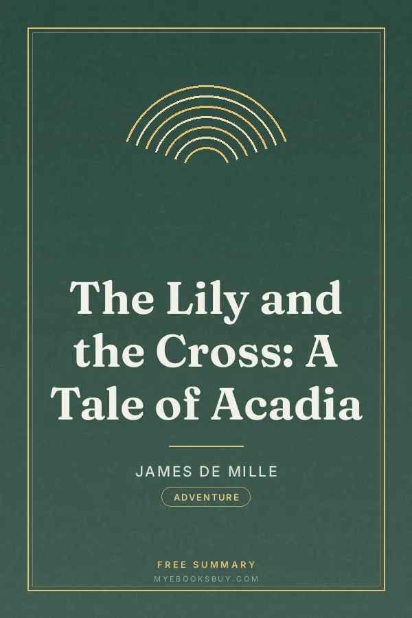 Cover of The Lily and the Cross: A Tale of Acadia