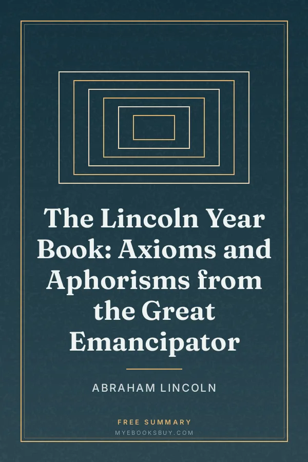 Cover of The Lincoln Year Book: Axioms and Aphorisms from the Great Emancipator