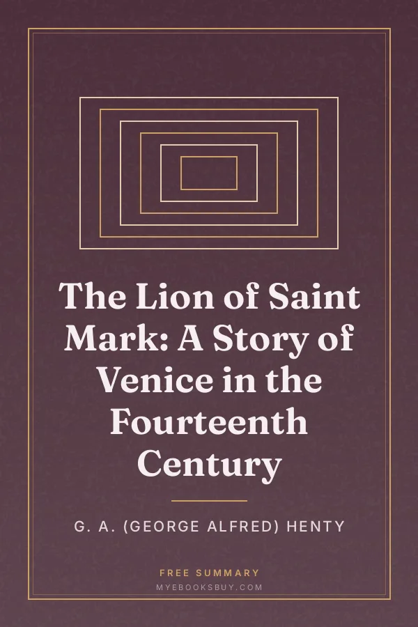 Cover of The Lion of Saint Mark: A Story of Venice in the Fourteenth Century