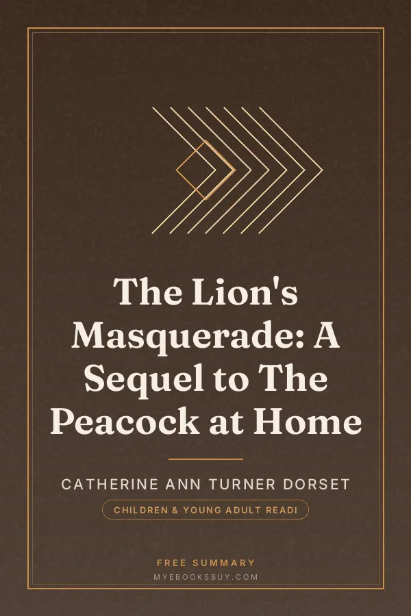 Cover of The Lion's Masquerade: A Sequel to The Peacock at Home