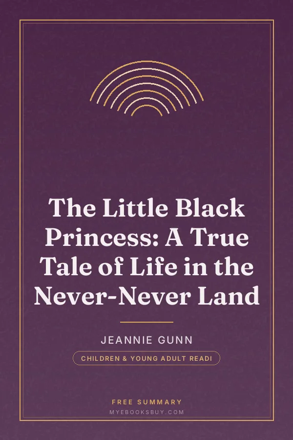 Cover of The Little Black Princess: A True Tale of Life in the Never-Never Land