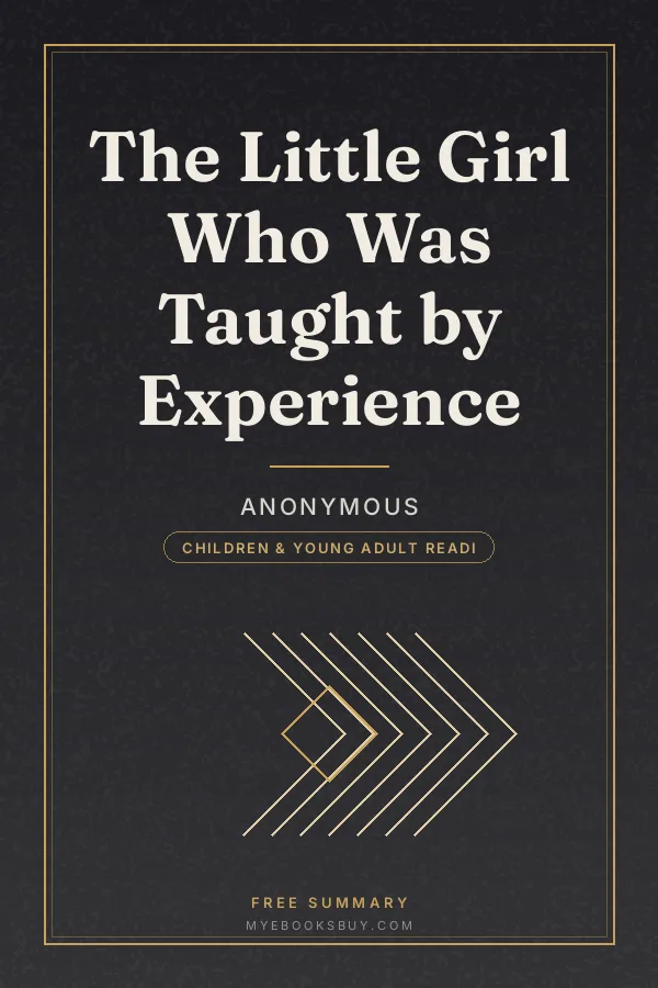Cover of The Little Girl Who Was Taught by Experience