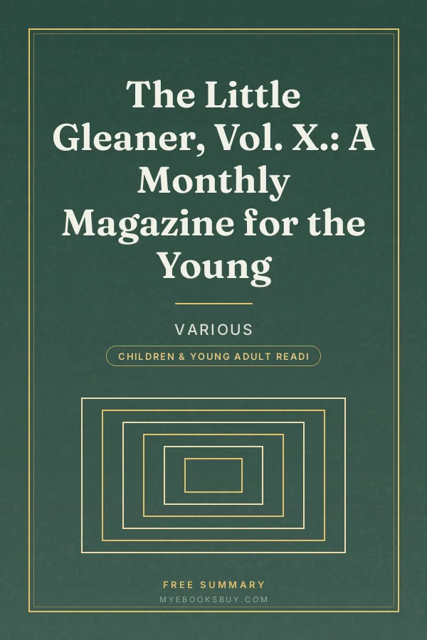 Cover of The Little Gleaner, Vol. X.: A Monthly Magazine for the Young
