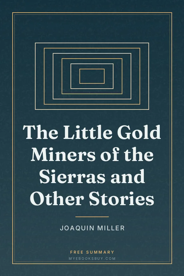 Cover of The Little Gold Miners of the Sierras and Other Stories