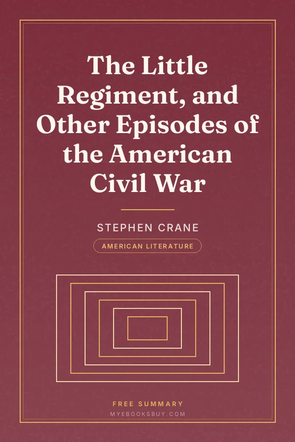 Cover of The Little Regiment, and Other Episodes of the American Civil War