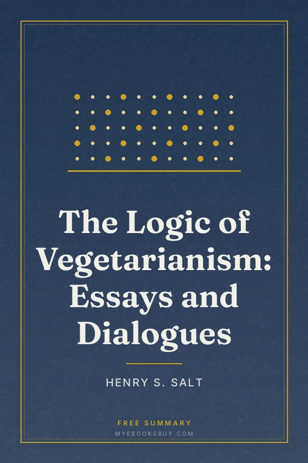 Cover of The Logic of Vegetarianism: Essays and Dialogues