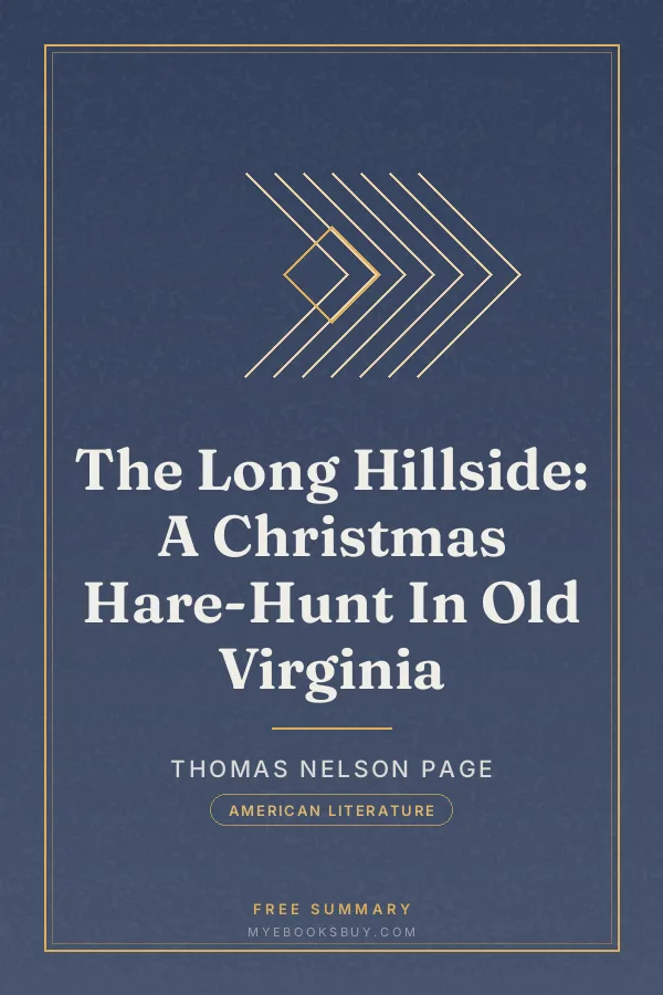 Cover of The Long Hillside: A Christmas Hare-Hunt In Old Virginia