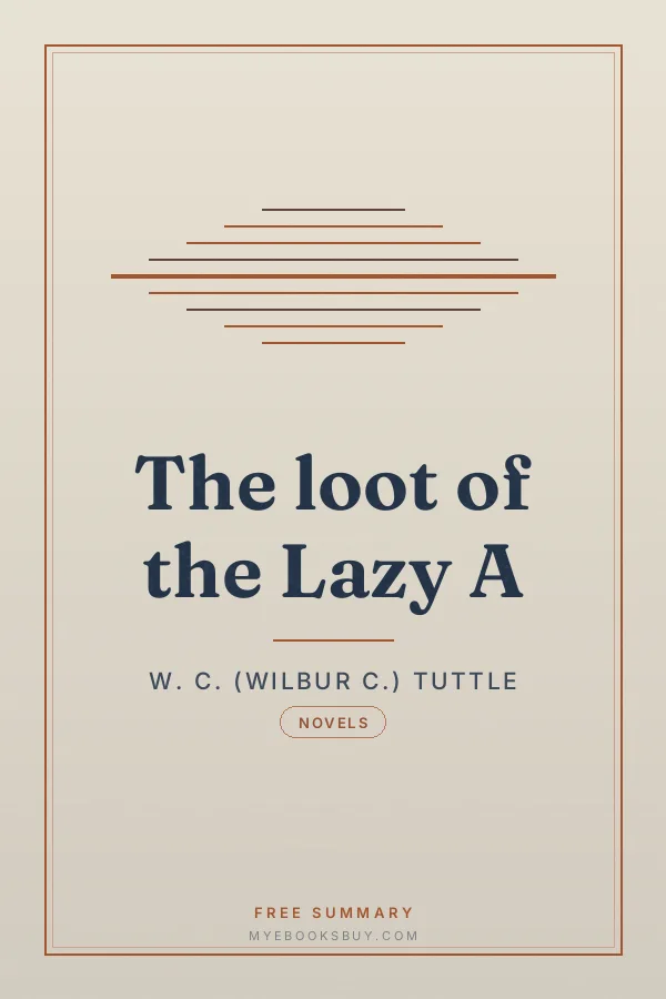 Cover of The loot of the Lazy A