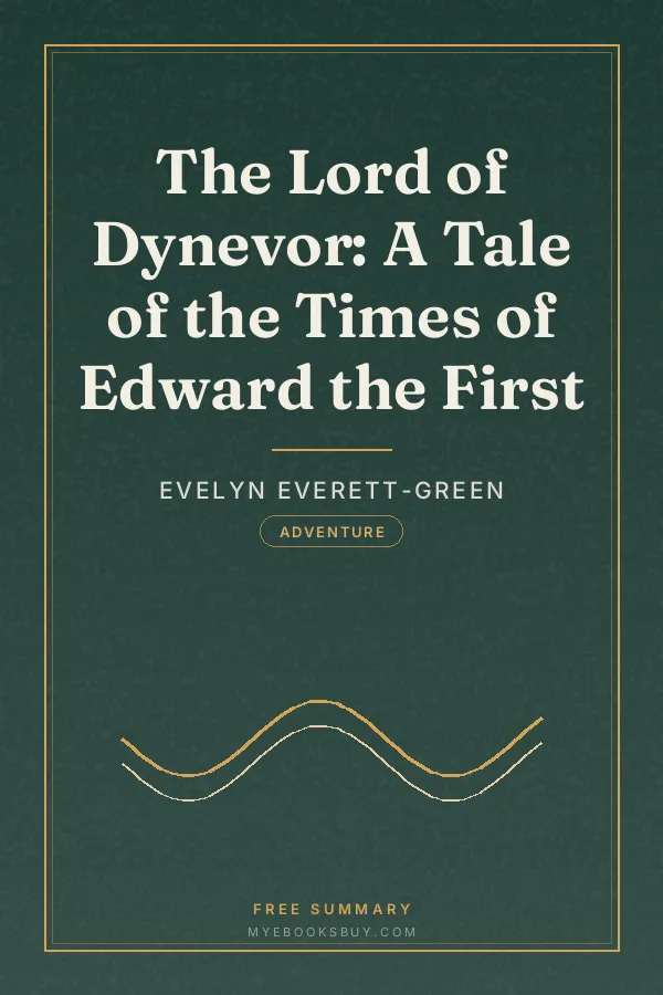 Cover of The Lord of Dynevor: A Tale of the Times of Edward the First