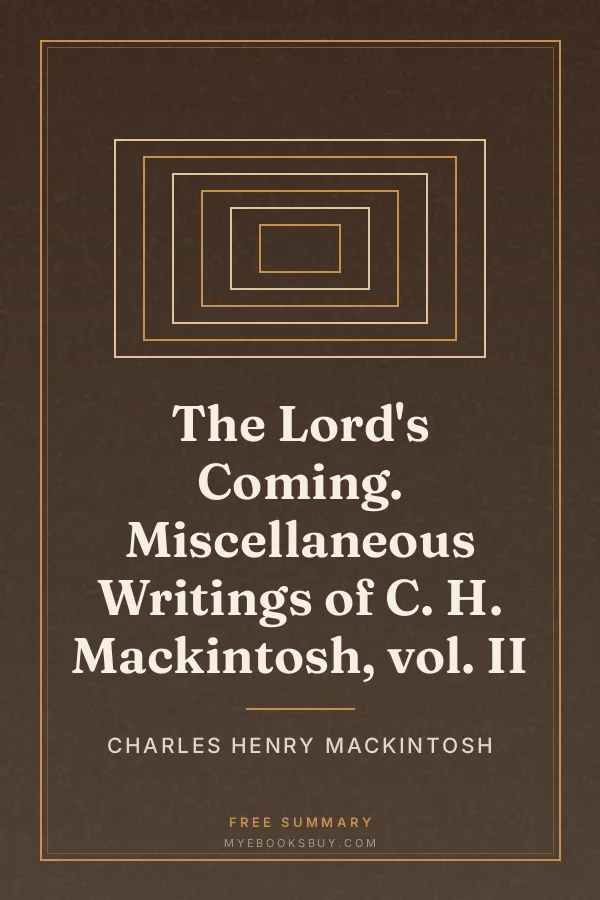 Cover of The Lord's Coming. Miscellaneous Writings of C. H. Mackintosh, vol. II
