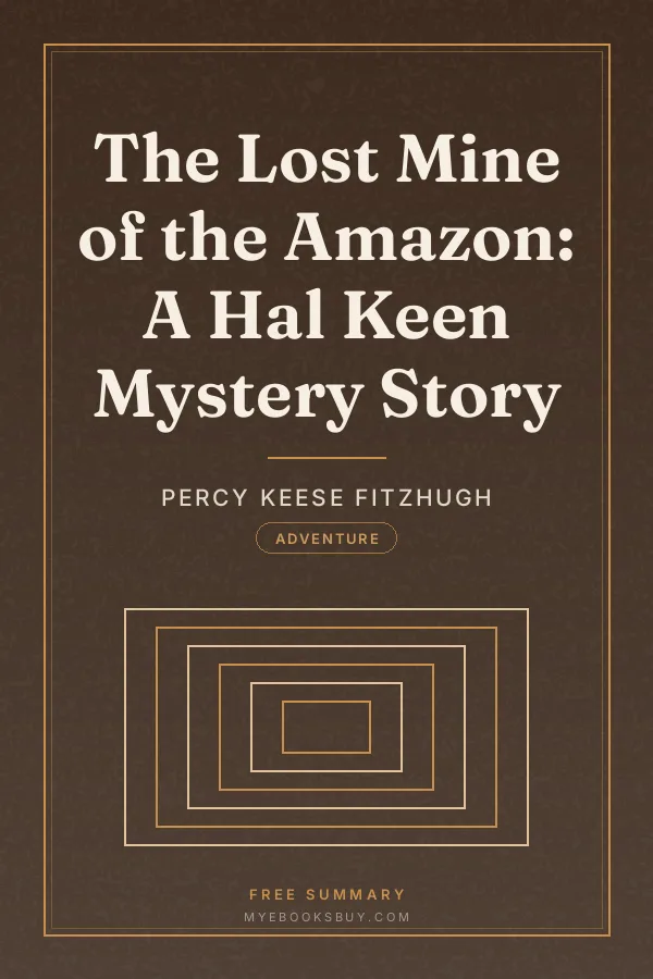Cover of The Lost Mine of the Amazon: A Hal Keen Mystery Story
