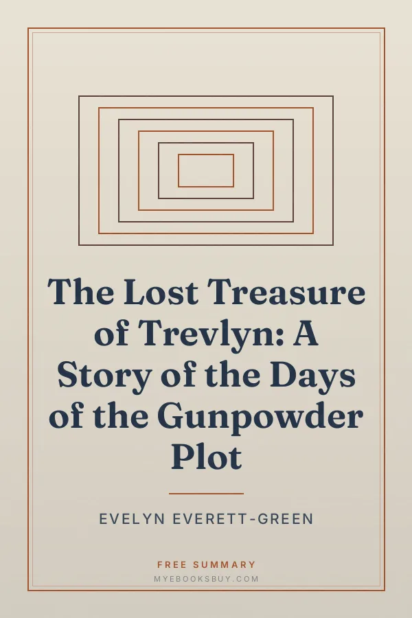 Cover of The Lost Treasure of Trevlyn: A Story of the Days of the Gunpowder Plot