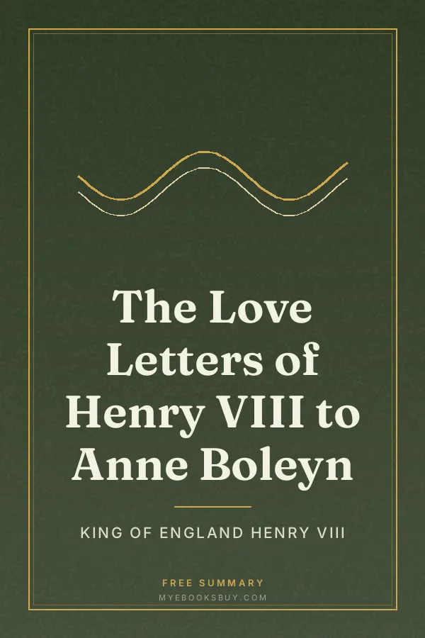 Cover of The Love Letters of Henry VIII to Anne Boleyn