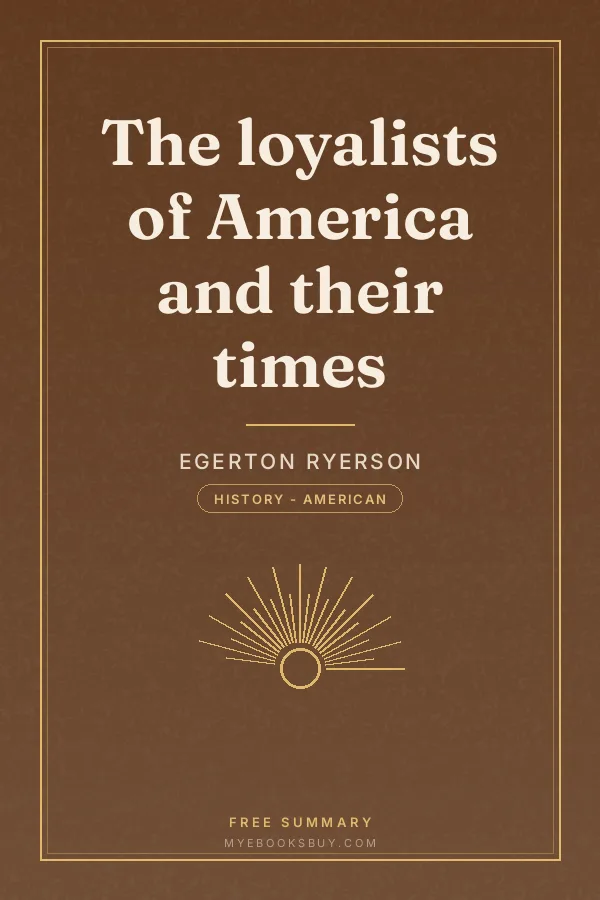 Cover of The loyalists of America and their times