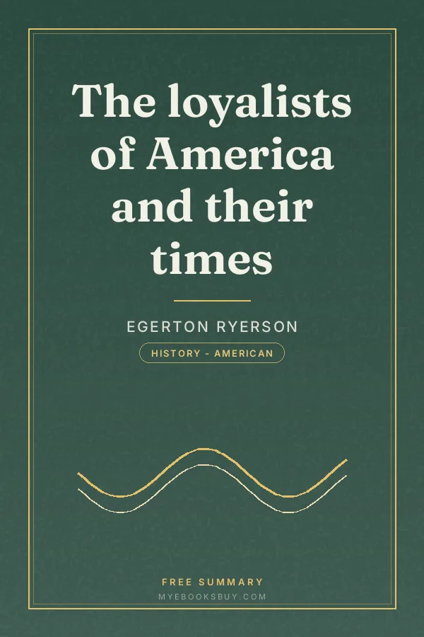 Cover of The loyalists of America and their times