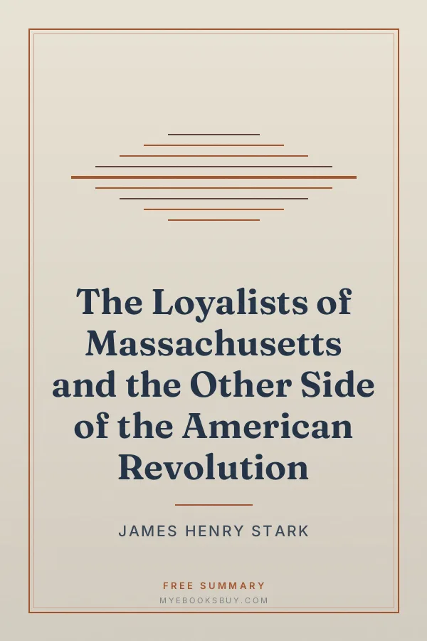 Cover of The Loyalists of Massachusetts and the Other Side of the American Revolution