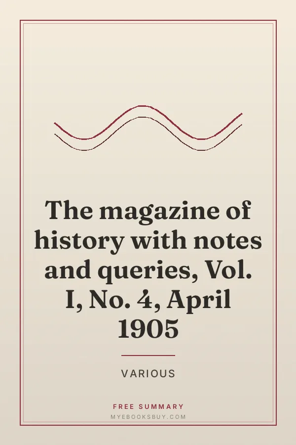 Cover of The magazine of history with notes and queries, Vol. I, No. 4, April 1905