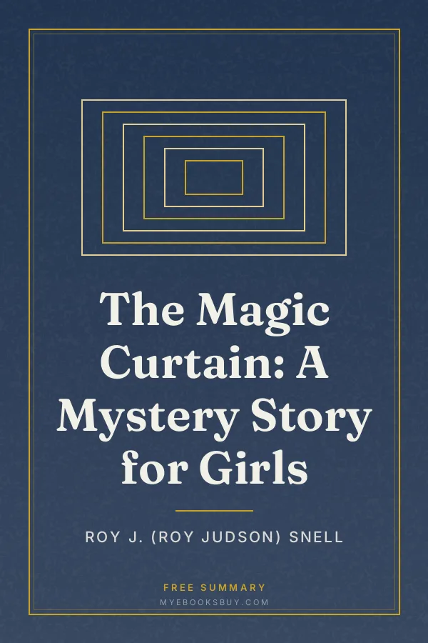 Cover of The Magic Curtain: A Mystery Story for Girls
