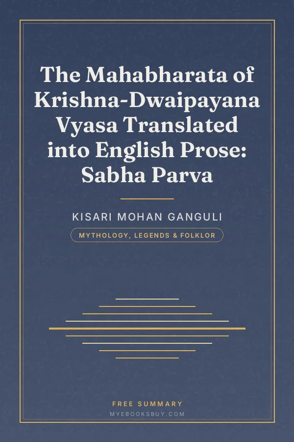 Cover of The Mahabharata of Krishna-Dwaipayana Vyasa Translated into English Prose: Sabha Parva
