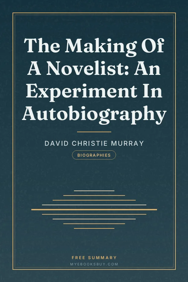 Cover of The Making Of A Novelist: An Experiment In Autobiography