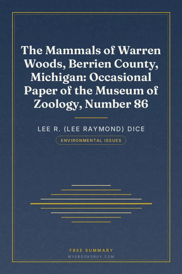 Cover of The Mammals of Warren Woods, Berrien County, Michigan: Occasional Paper of the Museum of Zoology, Number 86