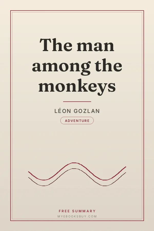 Cover of The man among the monkeys